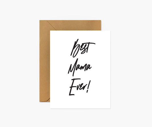 Best Mama Ever! Mother's Day Card | Footnotes Paper