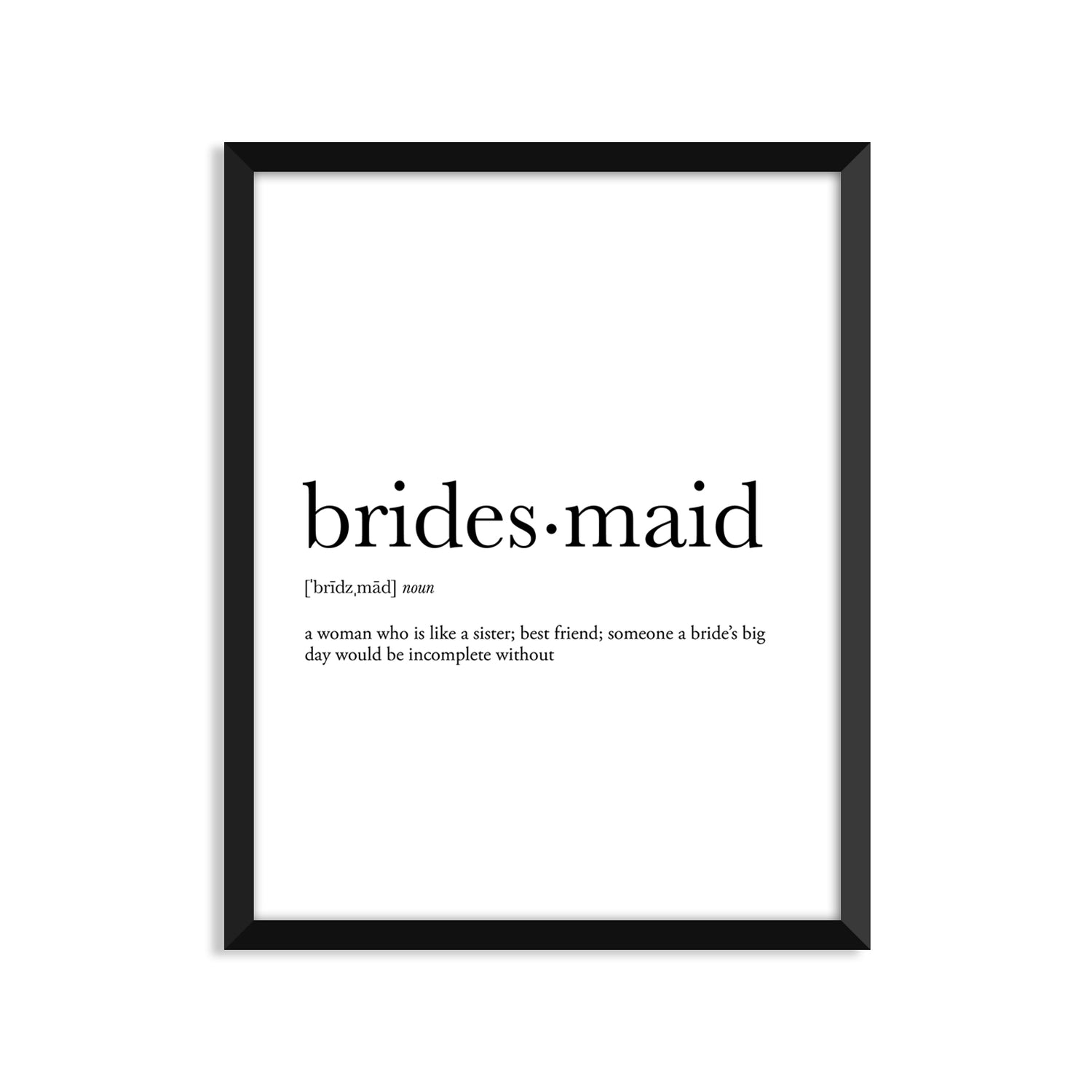Bridesmaid Definition - Unframed Art Print Or Greeting Card