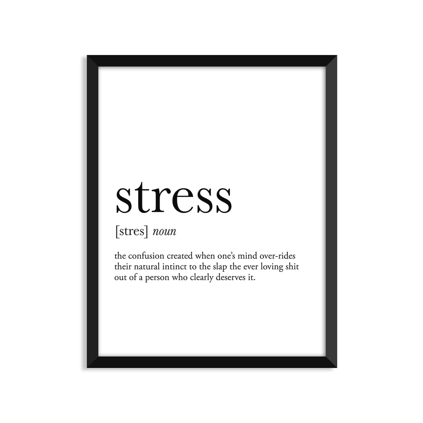 Stress Definition - Unframed Art Print Or Greeting Card