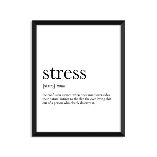 Stress Definition - Unframed Art Print Or Greeting Card