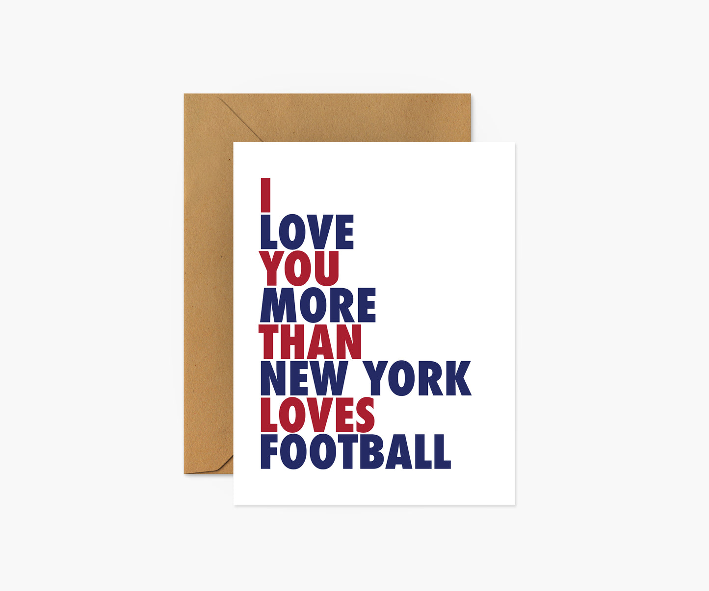 I Love You More Than New York Loves Football (G) Everyday Card | Footnotes Paper