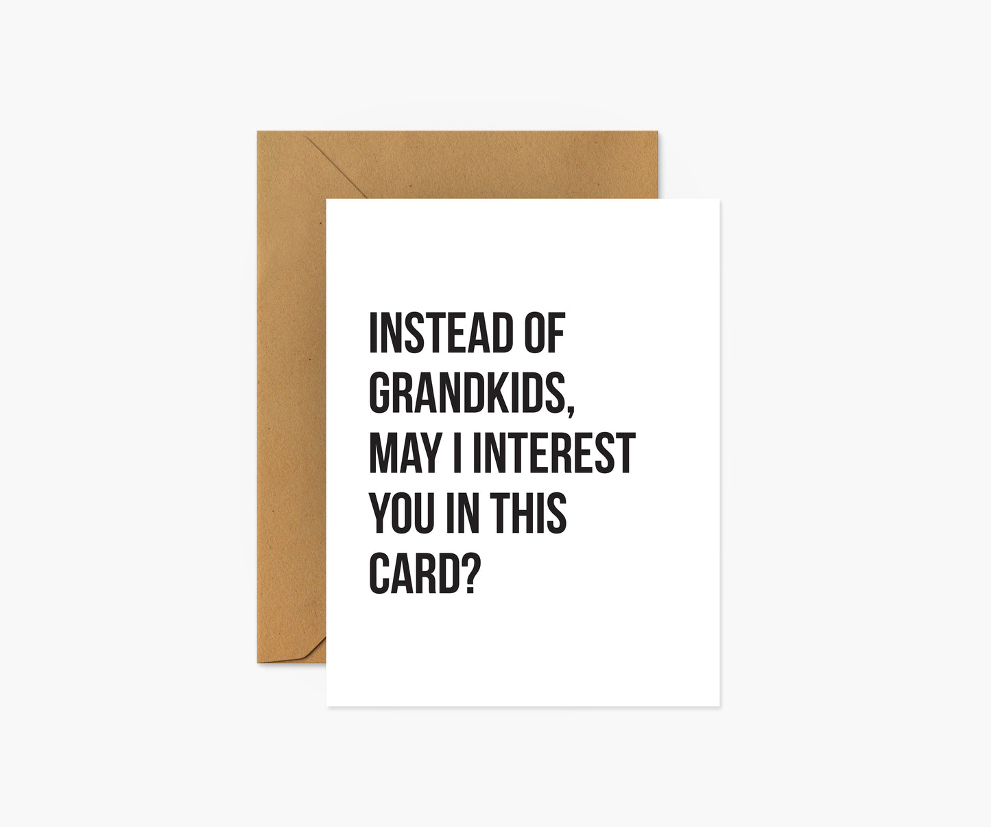 Instead Of Grandkids, May I Interest You In This Card? Mother's Day Card | Footnotes Paper