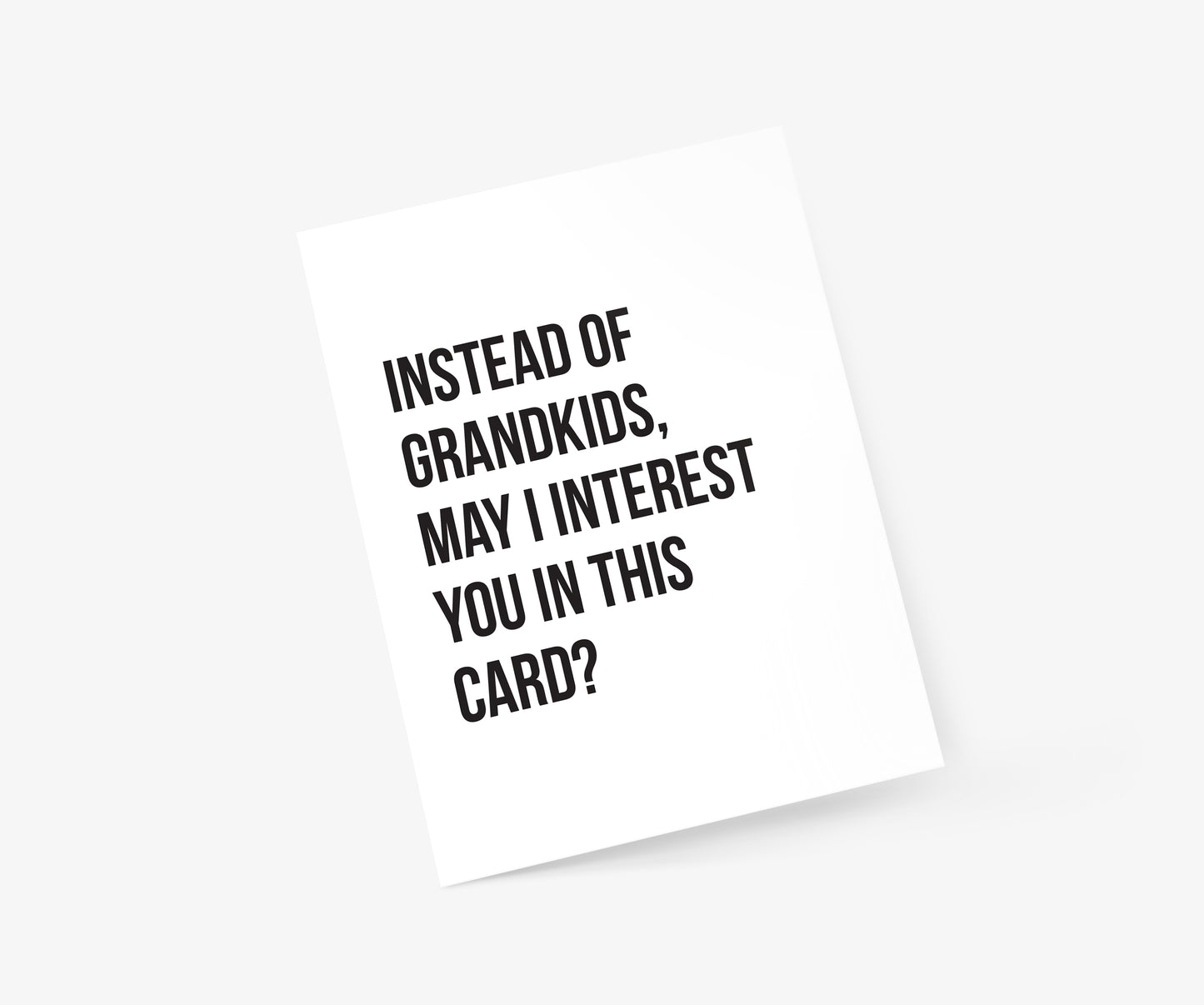 Instead Of Grandkids, May I Interest You In This Card? Mother's Day Card | Footnotes Paper