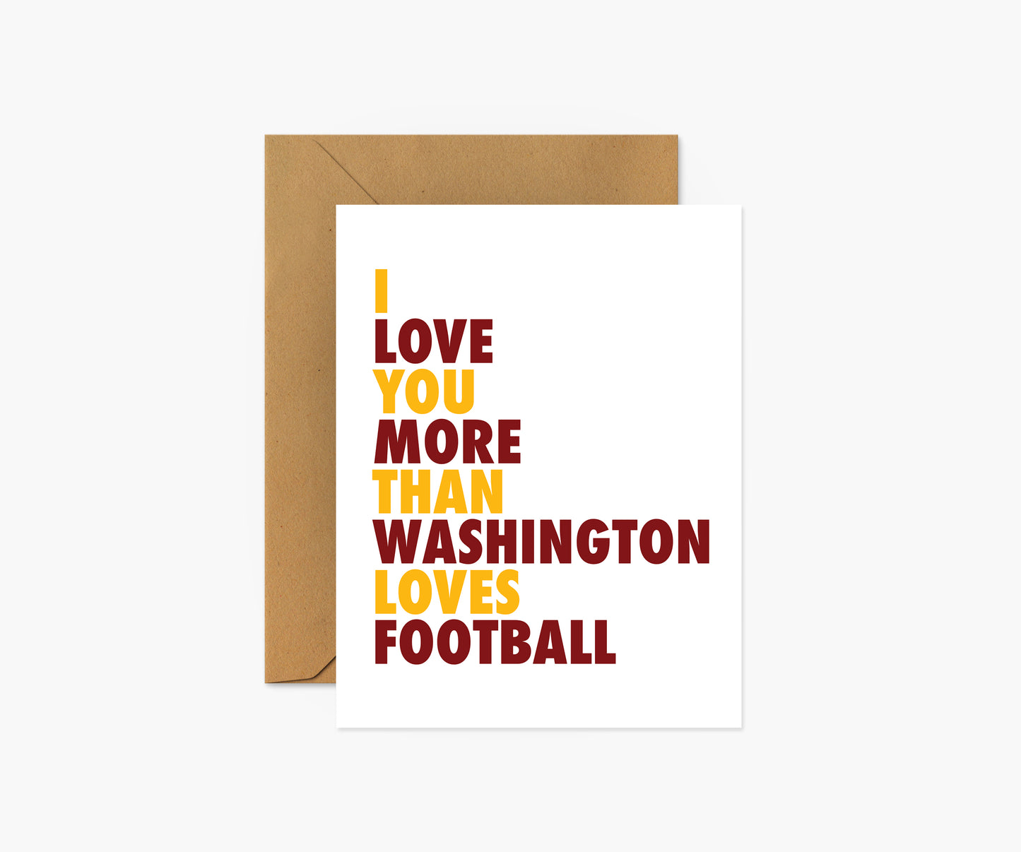 I Love You More Than Washington Loves Football Everyday Card | Footnotes Paper