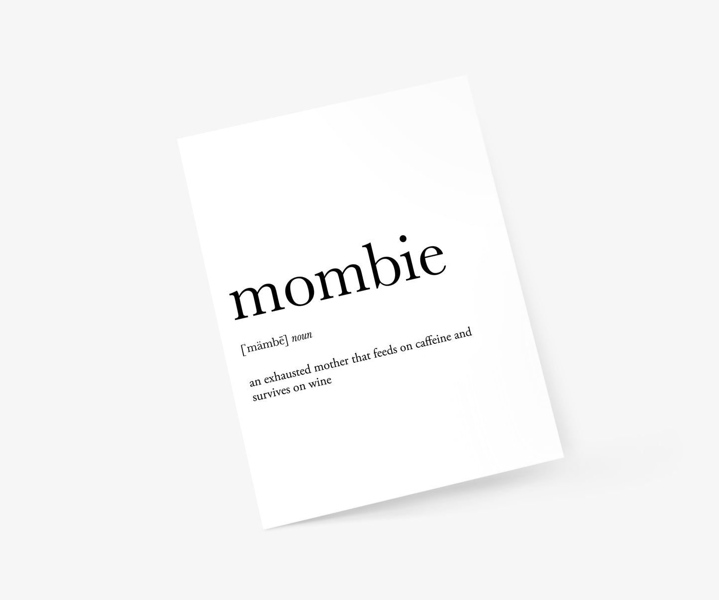 Mombie Definition Mother's Day Card | Footnotes Paper