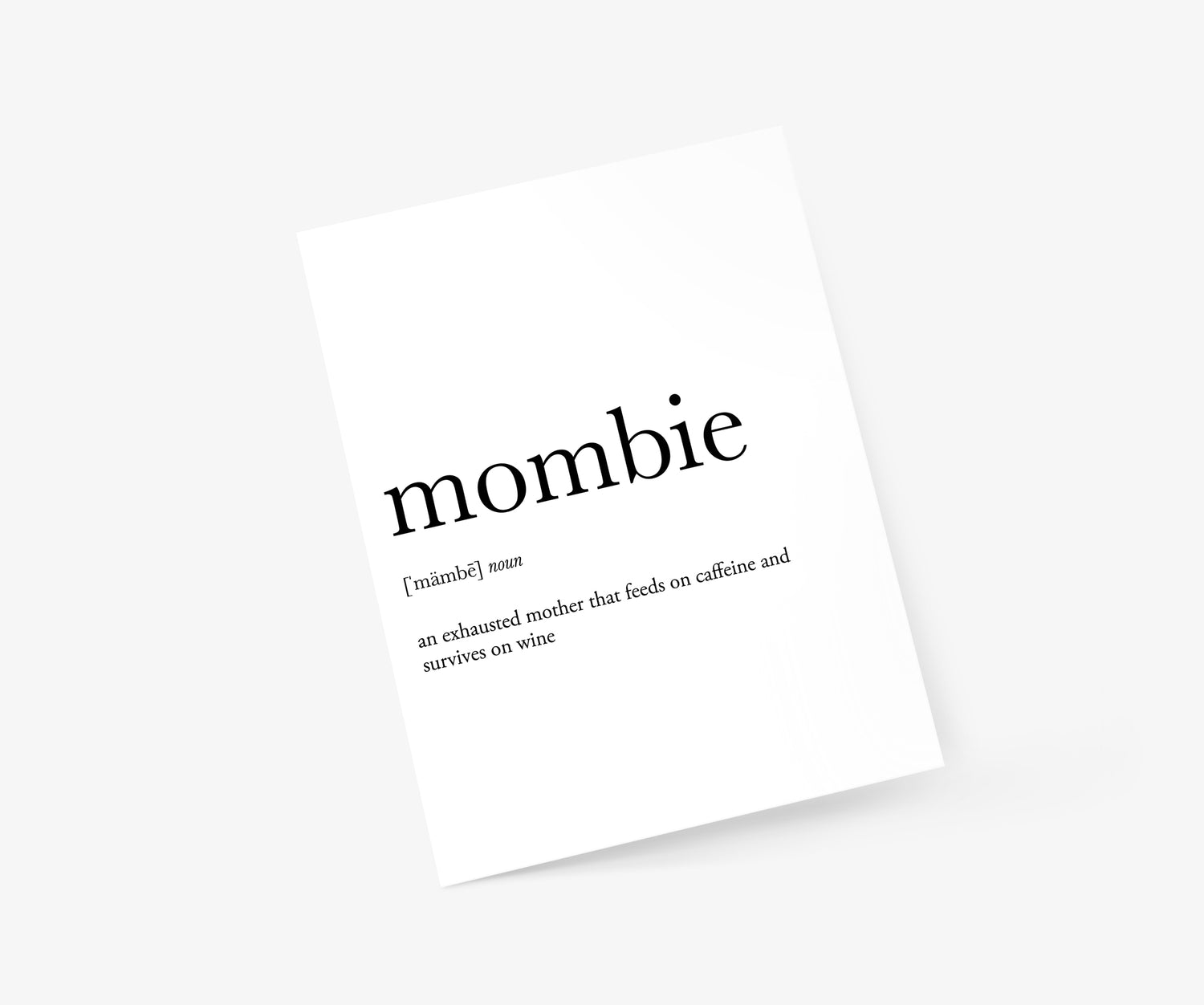 Mombie Definition Mother's Day Card | Footnotes Paper