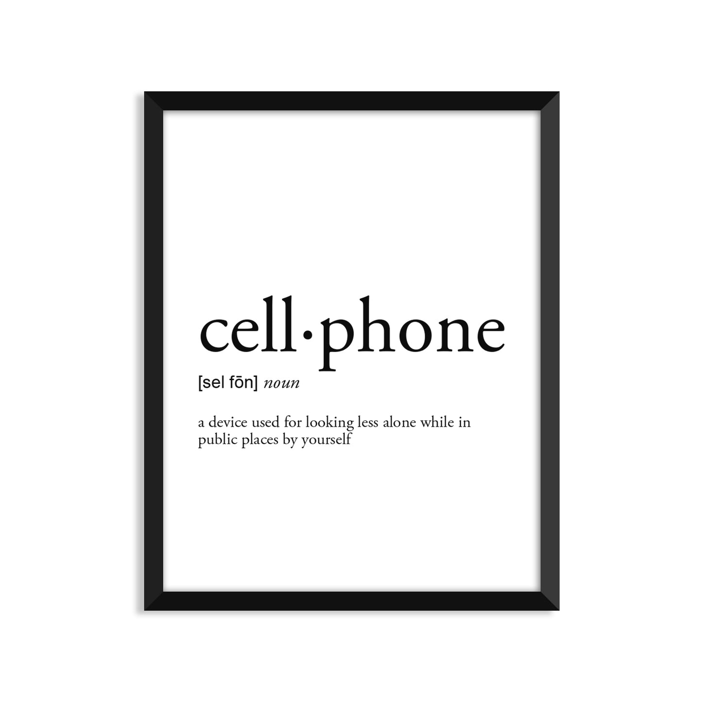 Cellphone Definition - Unframed Art Print Or Greeting Card