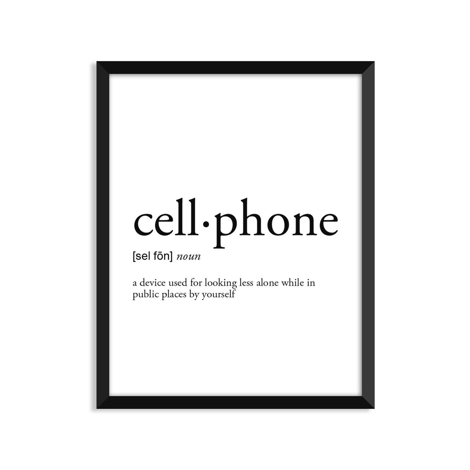 Cellphone Definition - Unframed Art Print Or Greeting Card