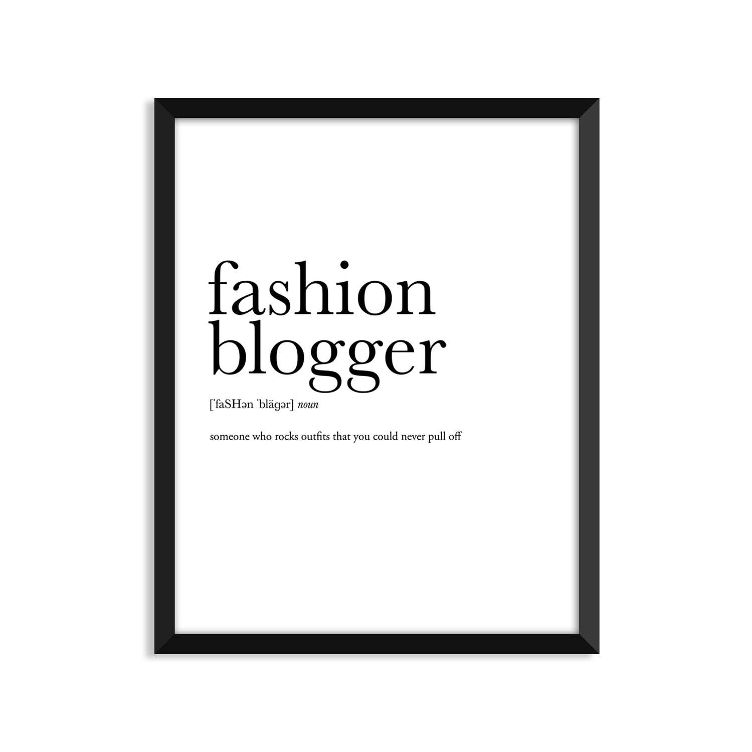 Fashion Blogger Definition - Unframed Art Print Or Greeting Card