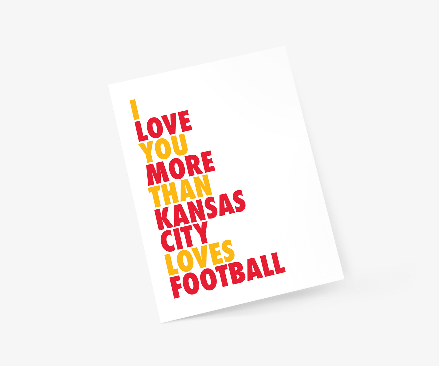 I Love You More Than Kansas City Loves Football Everyday Card | Footnotes Paper