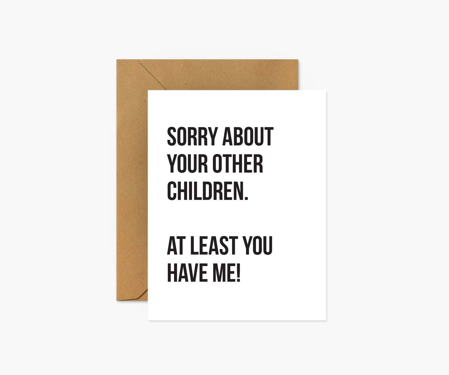 Sorry About Your Other Children Mother's Day Card | Footnotes Paper