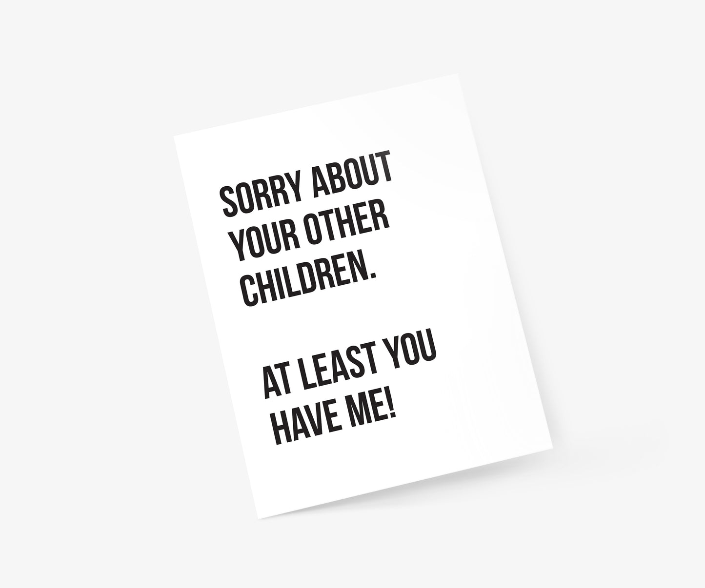 Sorry About Your Other Children Mother's Day Card | Footnotes Paper