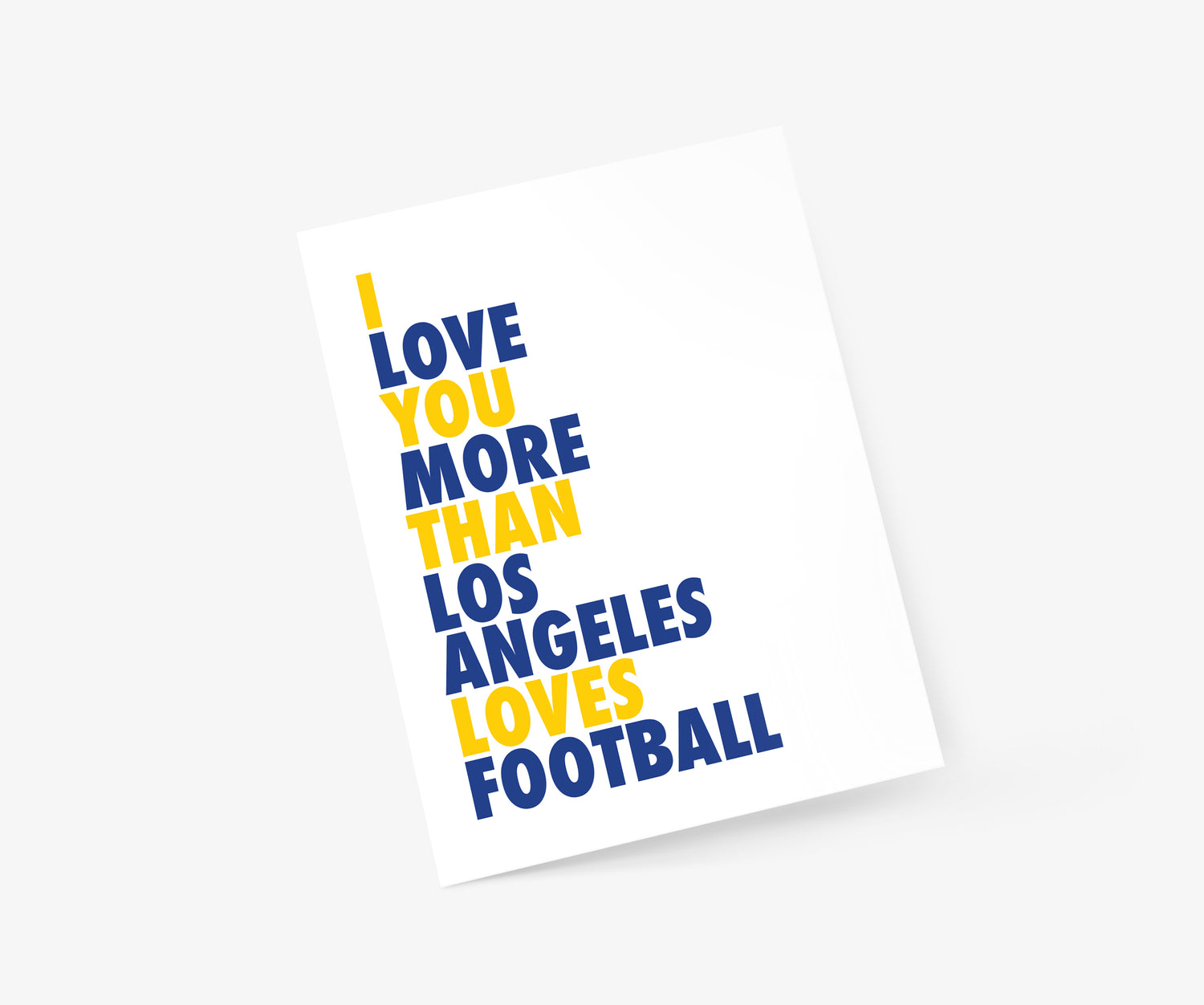 I Love You More Than Los Angeles Loves Football (R) Everyday Card | Footnotes Paper