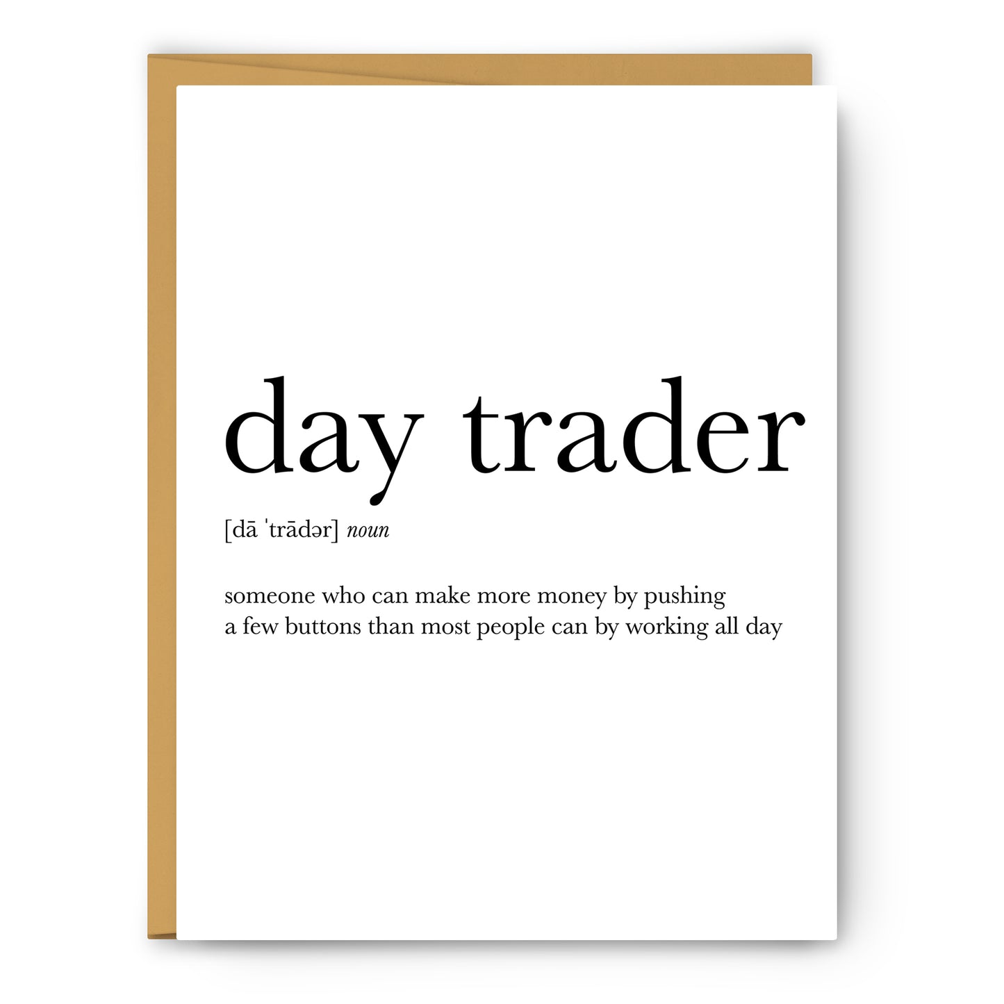 Day Trader Definition - Unframed Art Print Or Greeting Card