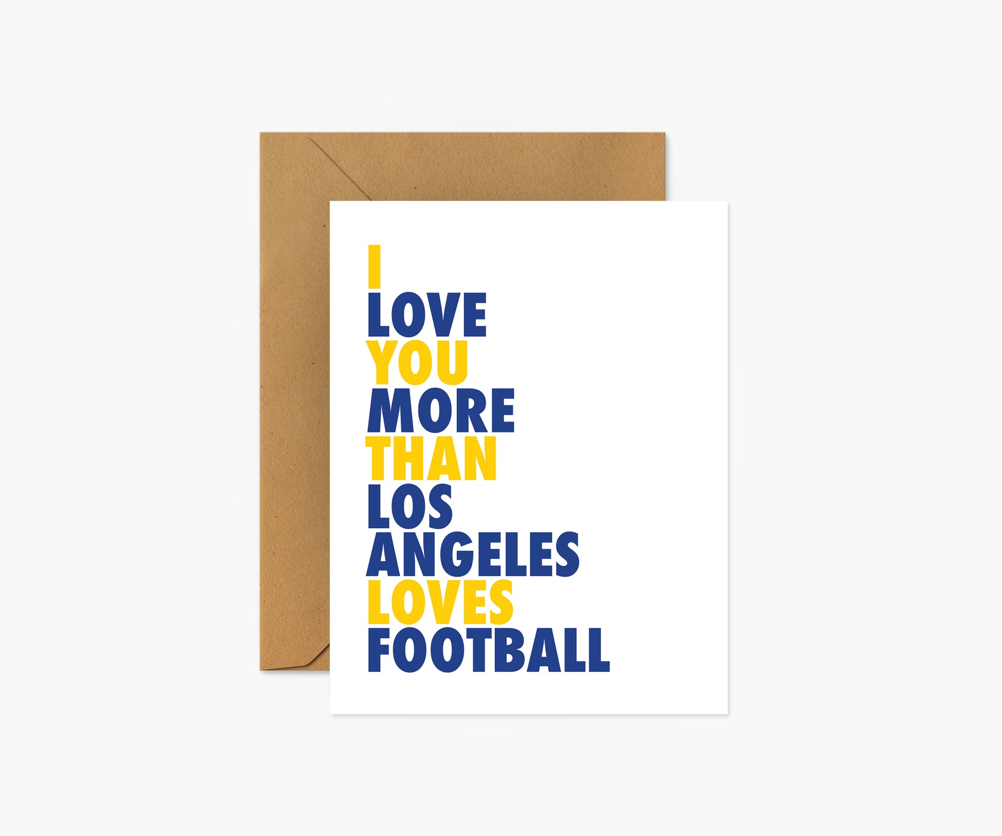 I Love You More Than Los Angeles Loves Football (R) Everyday Card | Footnotes Paper