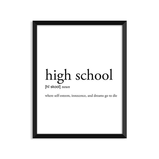 High School Definition - Unframed Art Print Or Greeting Card