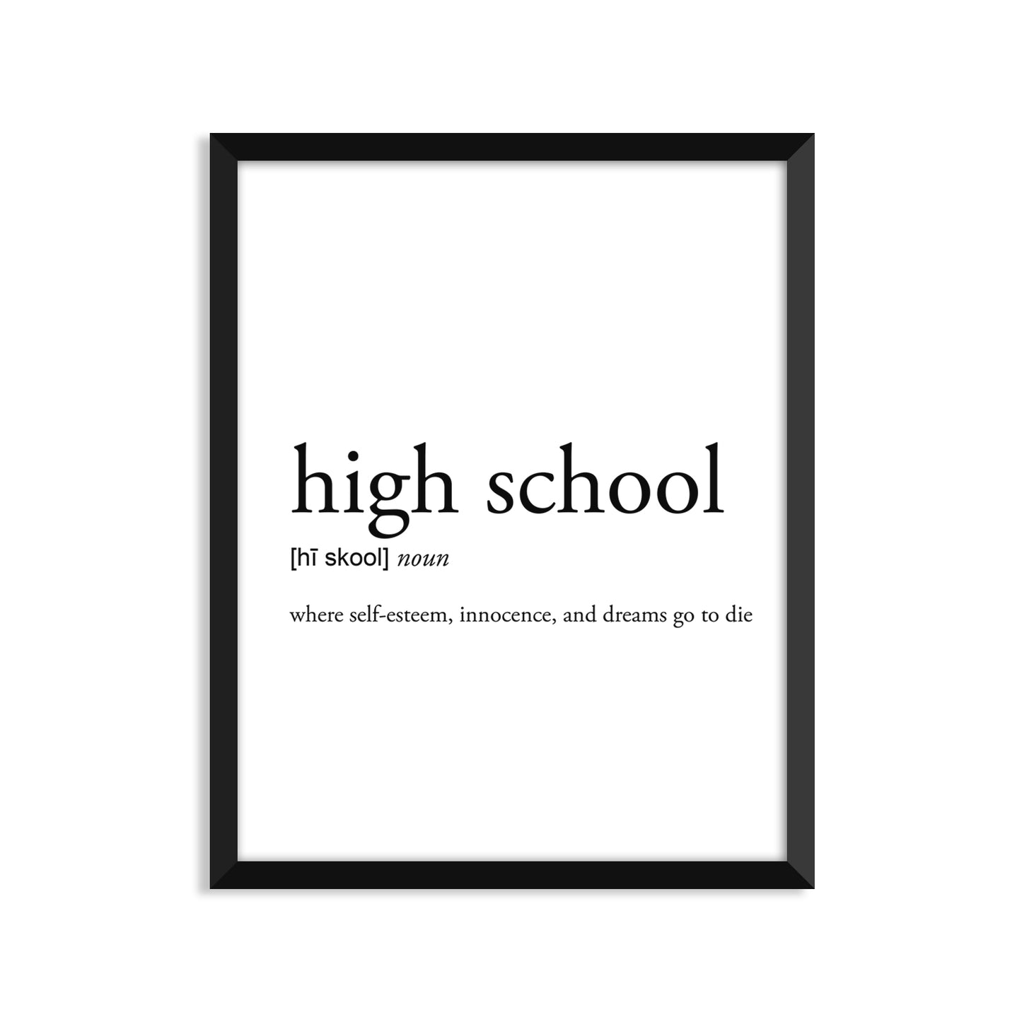 High School Definition - Unframed Art Print Or Greeting Card