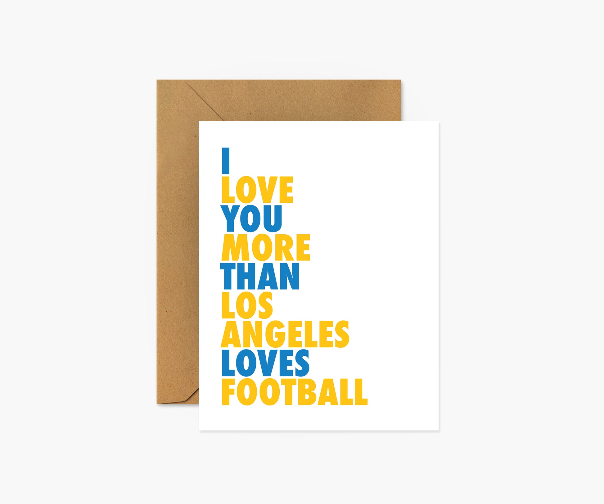 I Love You More Than Los Angeles Loves Football (C) Everyday Card | Footnotes Paper