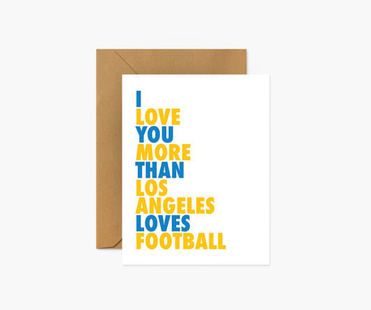 I Love You More Than Los Angeles Loves Football (C) Everyday Card | Footnotes Paper