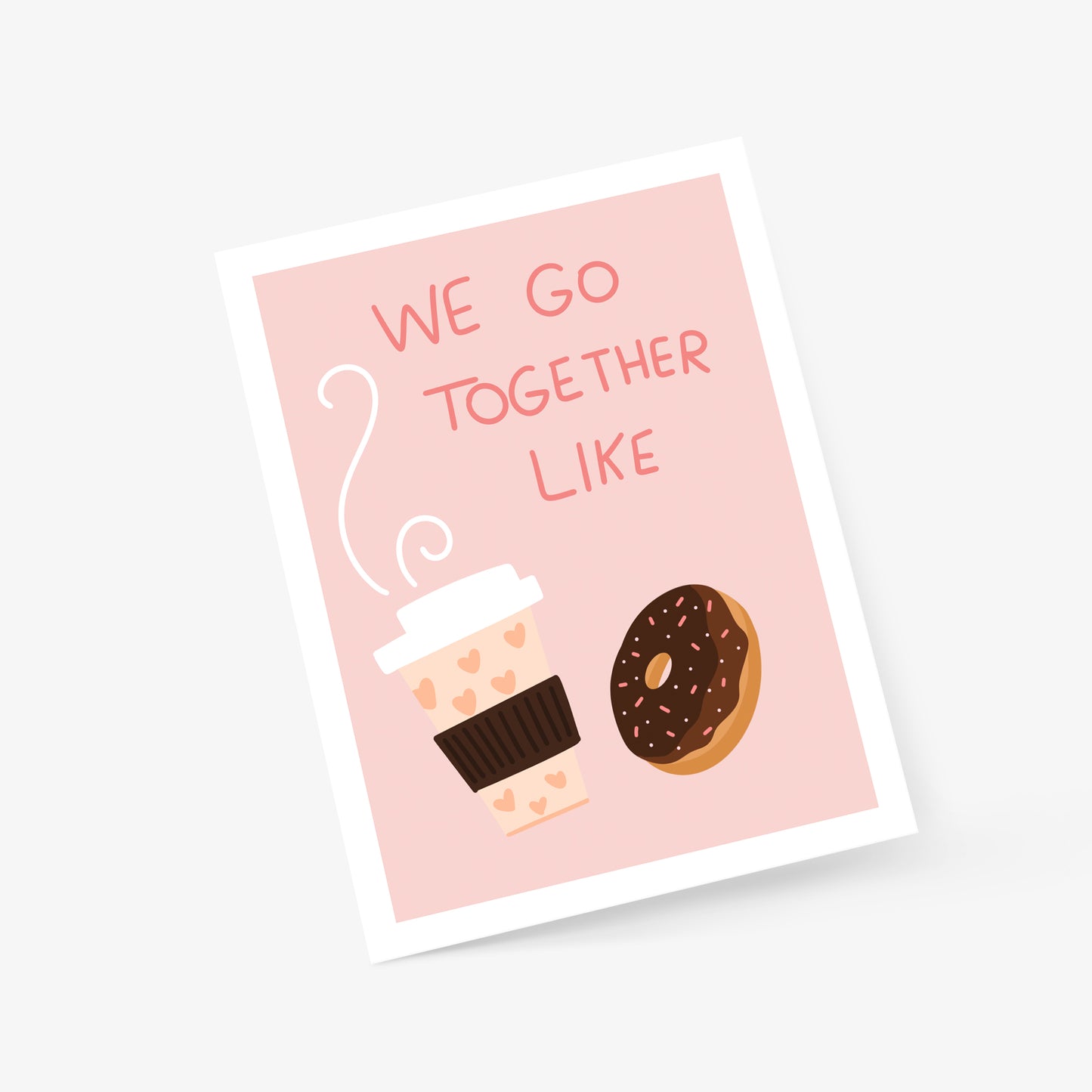 We Go Together Like Coffee And Donuts Valentine's Day Greeting Card