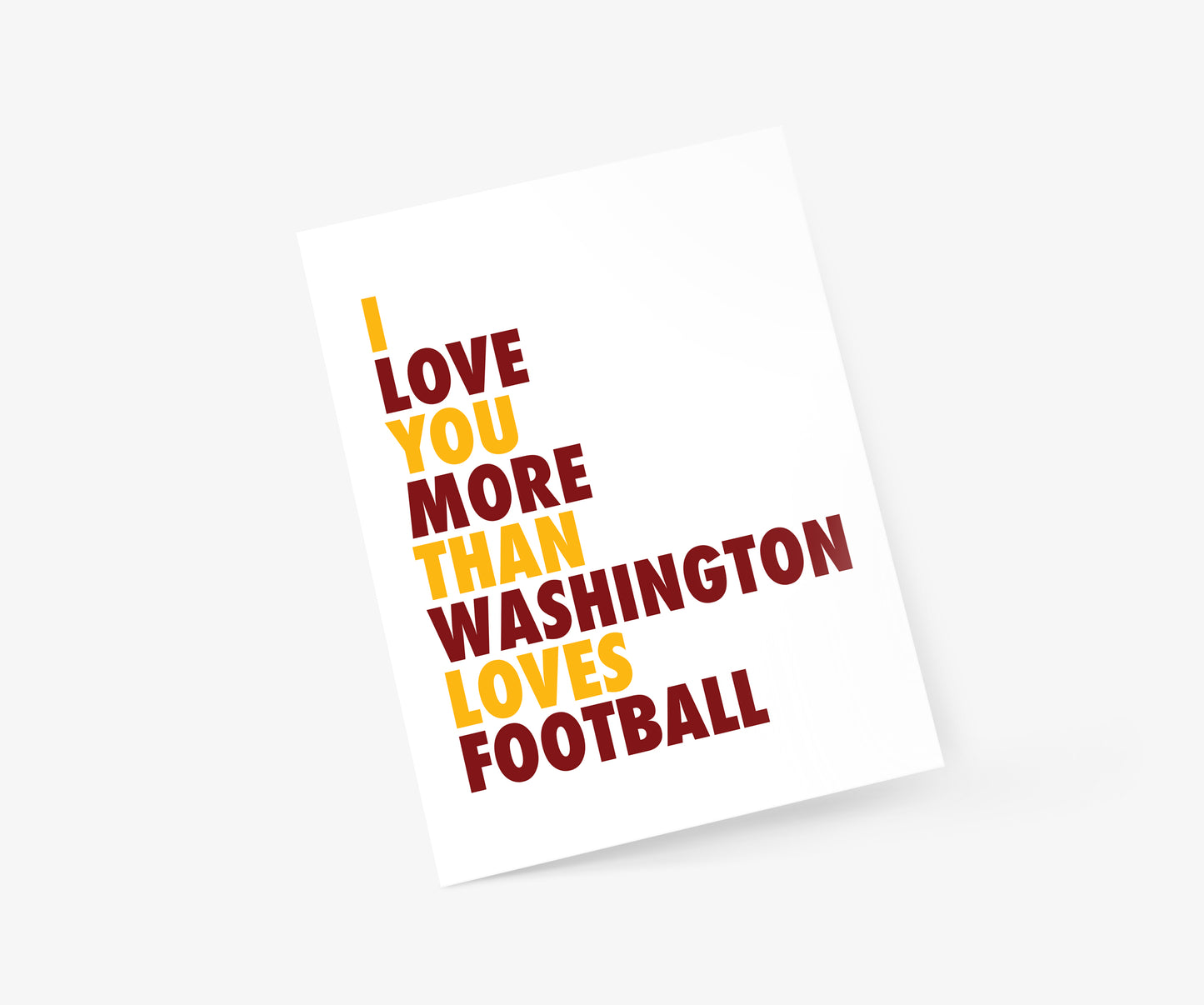 I Love You More Than Washington Loves Football Everyday Card | Footnotes Paper
