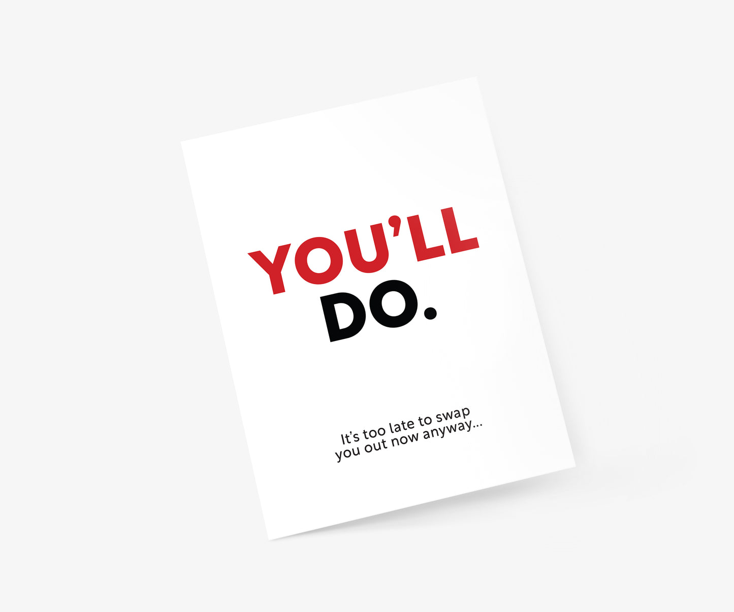 You'll Do Love & Friendship Card | Footnotes Paper