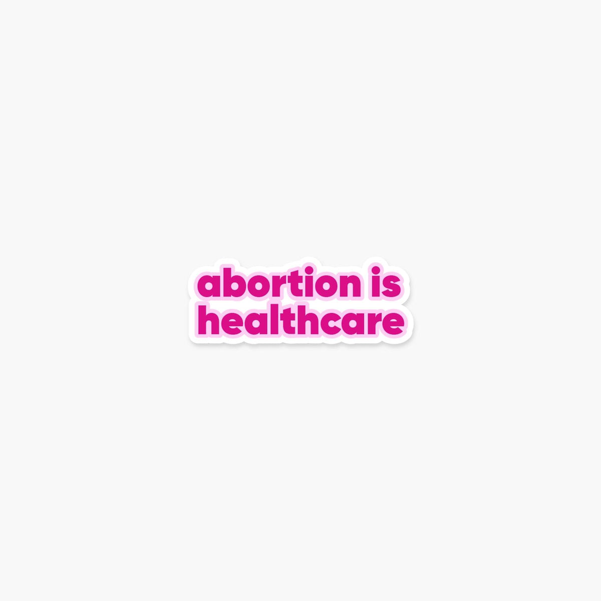 Abortion is Healthcare Sticker - Footnotes Paper