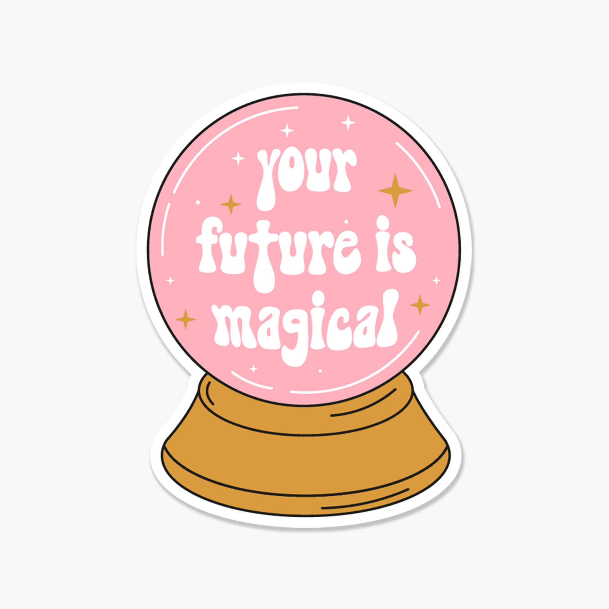 Crystal Ball Your Future Is Magical - Everyday Sticker - Footnotes Paper