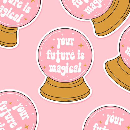 Crystal Ball Your Future Is Magical - Everyday Sticker - Footnotes Paper