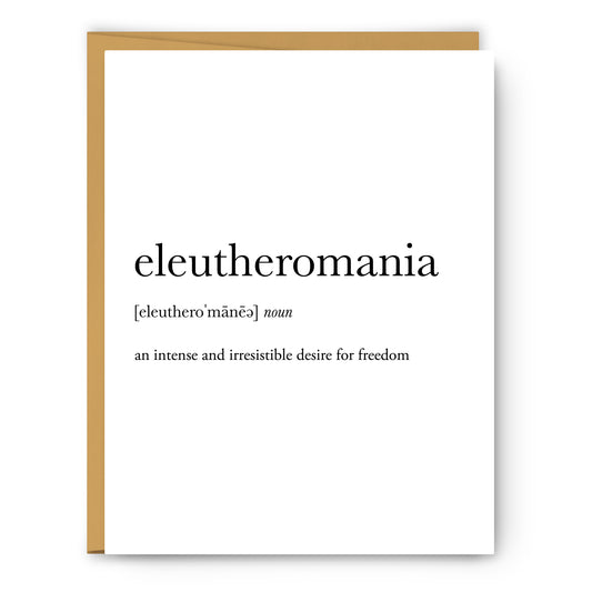 Eleutheromania Definition - Unframed Art Print Or Greeting Card