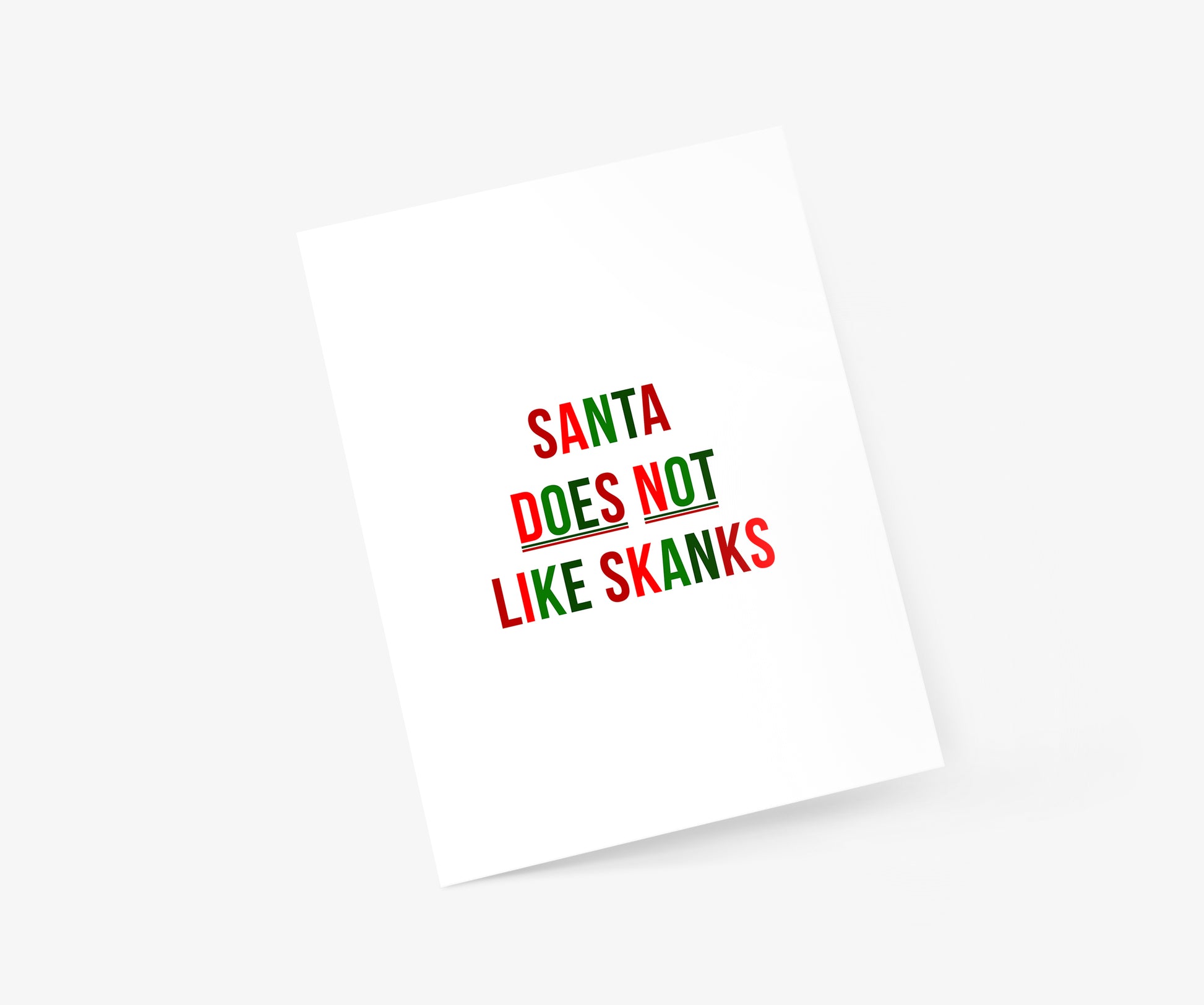 Santa Does Not Like Skanks Christmas Card | Footnotes Paper