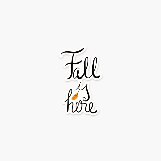 Fall is here 3 x 1.8 in - Fall & Autumn Sticker - Footnotes Paper
