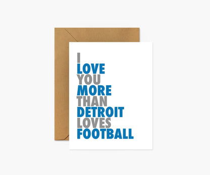 I Love You More Than Detroit Loves Football - Footnotes Paper