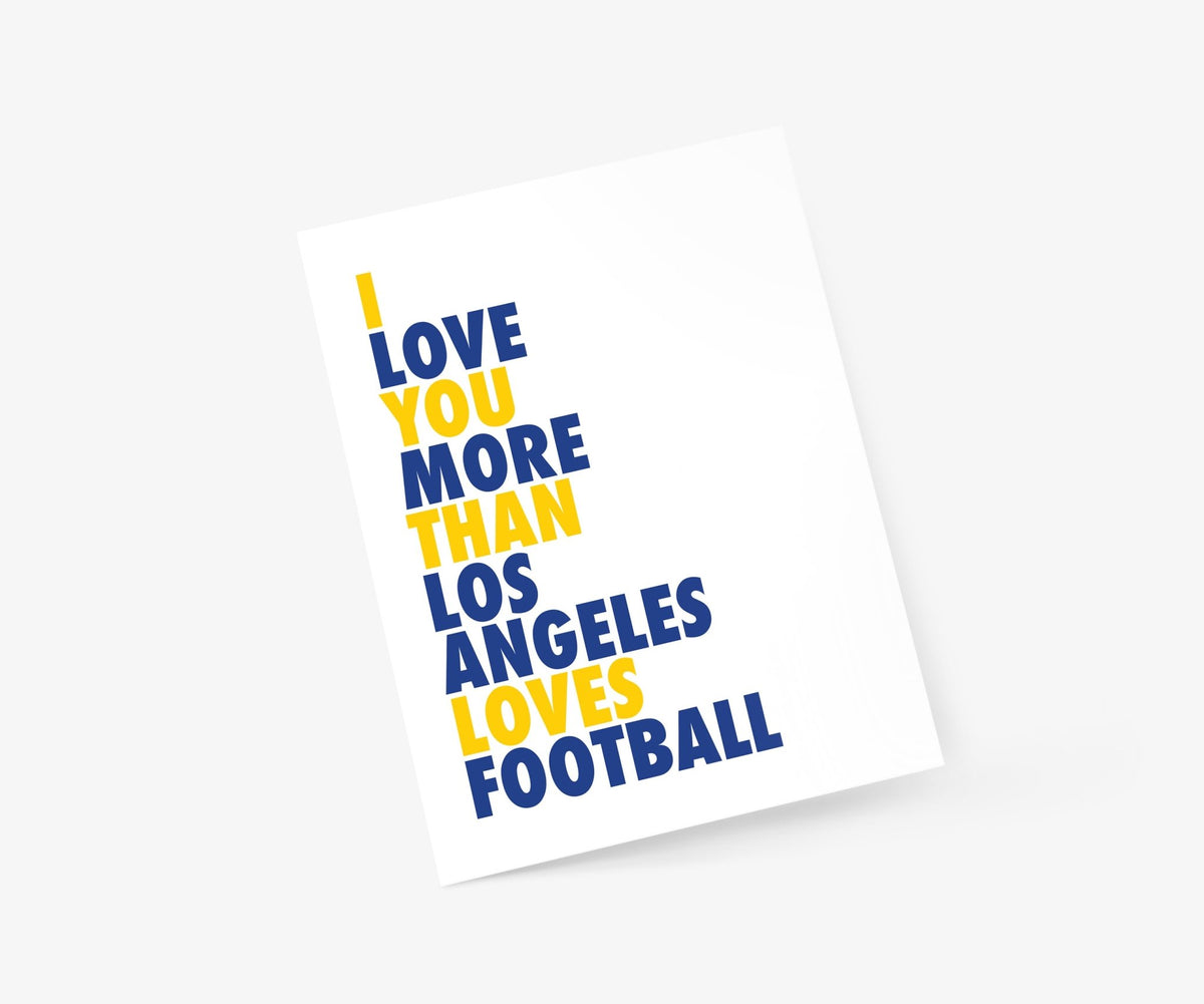 I Love You More Than Los Angeles Loves Football (R) - Footnotes Paper