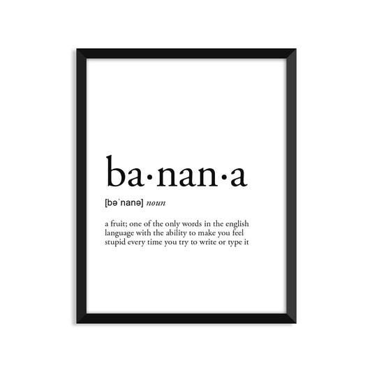 Banana Definition - Unframed Art Print Or Greeting Card