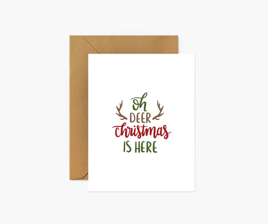 Oh Deer Christmas Is Here Christmas Card | Footnotes Paper