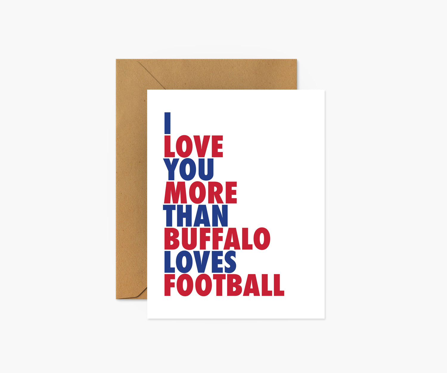 I Love You More Than Buffalo Loves Football Everyday Card | Footnotes Paper