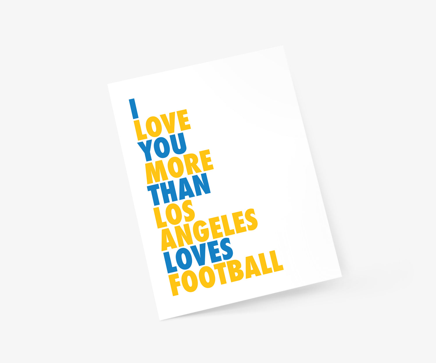I Love You More Than Los Angeles Loves Football (C) Everyday Card | Footnotes Paper
