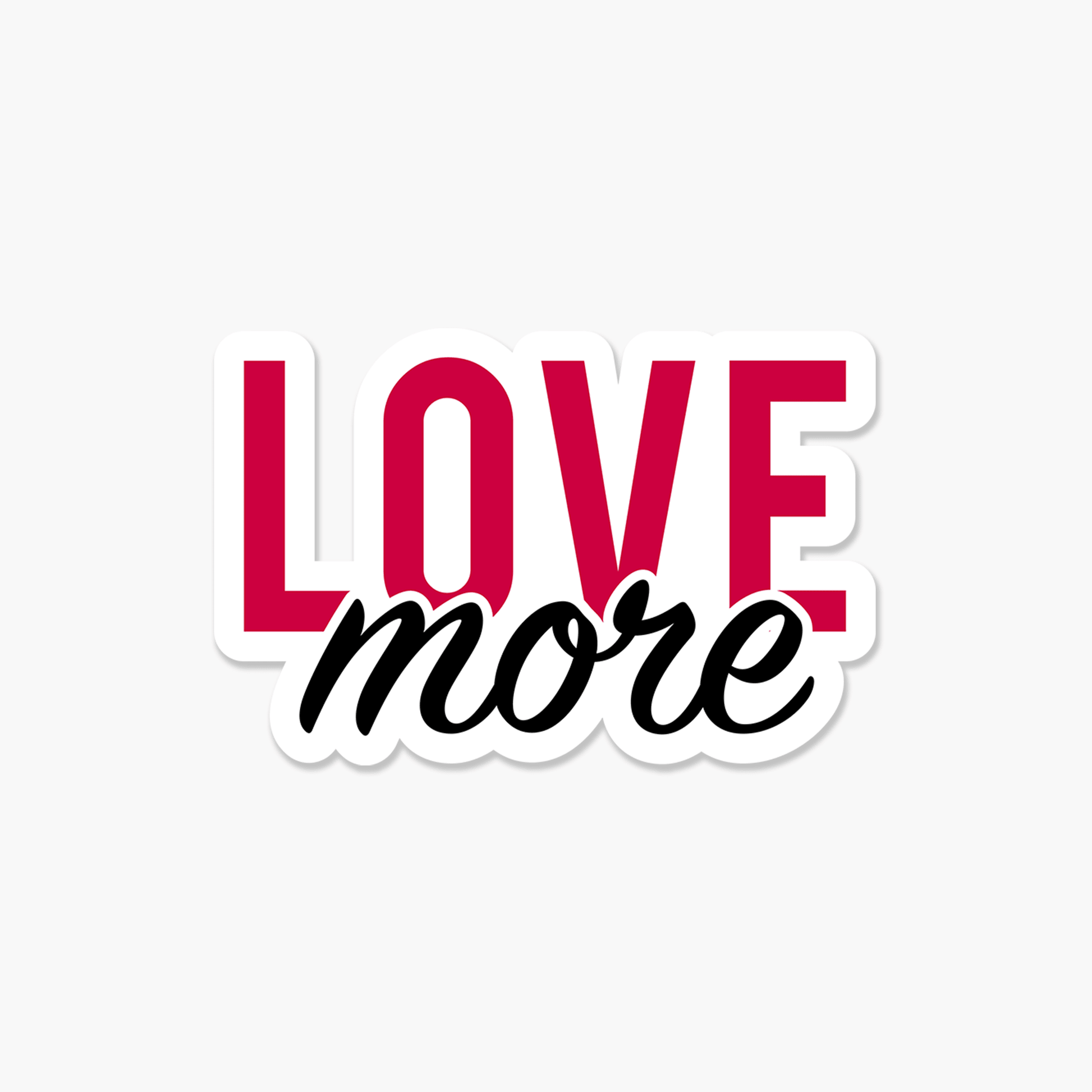 Love More - Motivational Sticker - Footnotes Paper