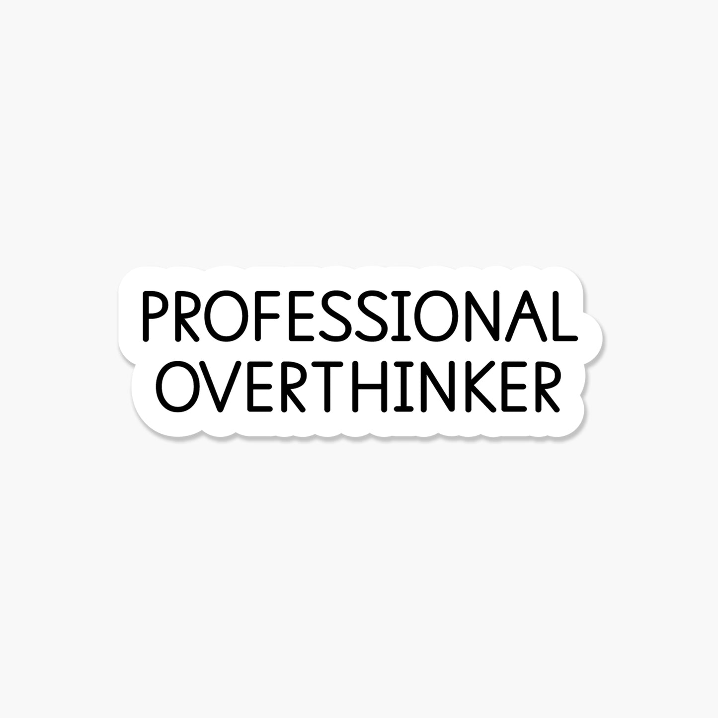 Professional Overthinker Everyday Sticker | Footnotes Paper