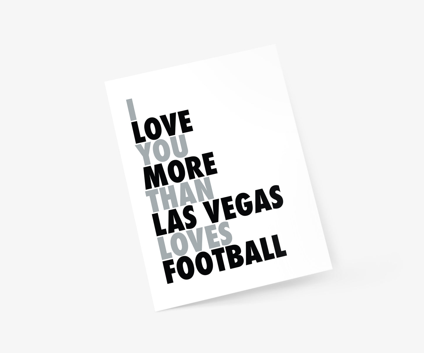 I Love You More Than Las Vegas Loves Football Everyday Card | Footnotes Paper