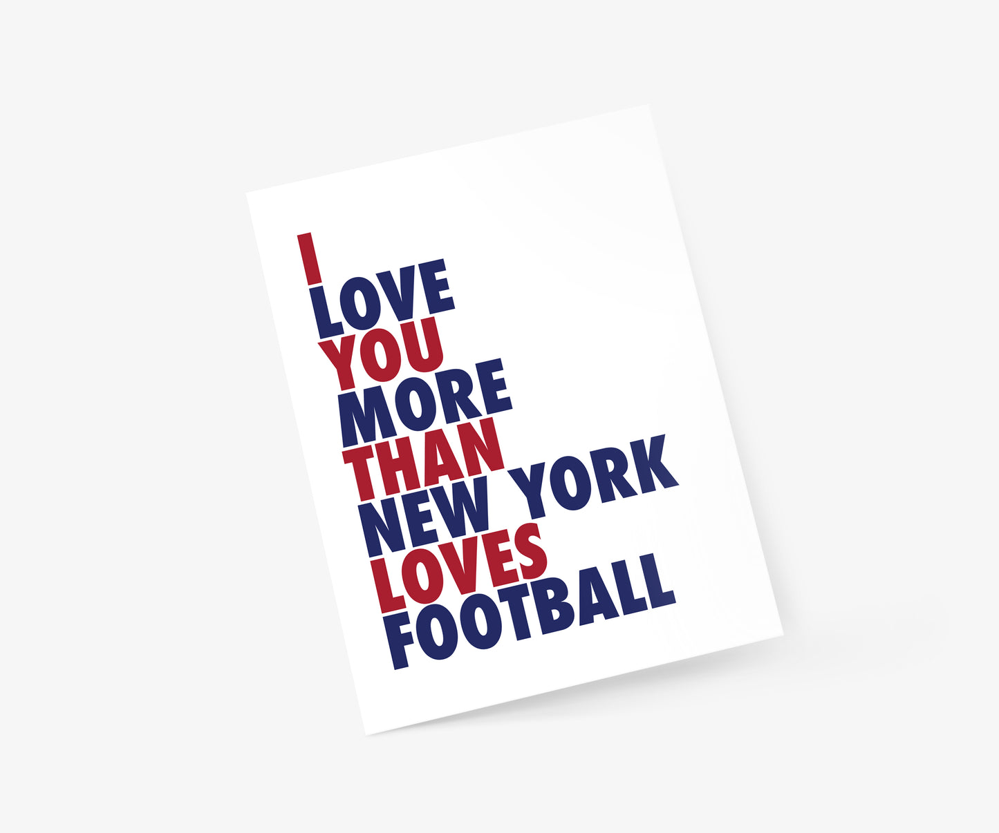 I Love You More Than New York Loves Football (G) Everyday Card | Footnotes Paper