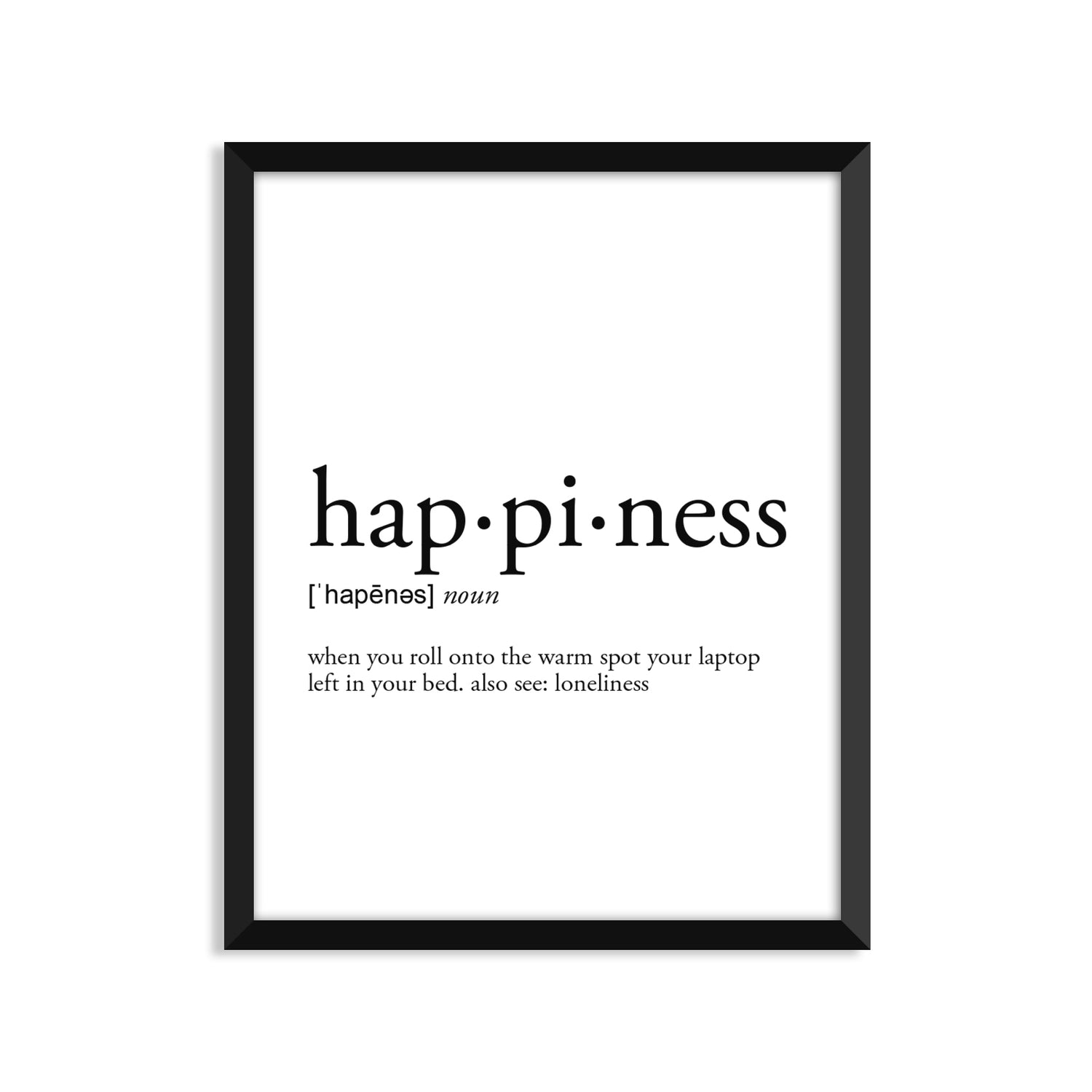 Happiness Definition - Unframed Art Print Or Greeting Card