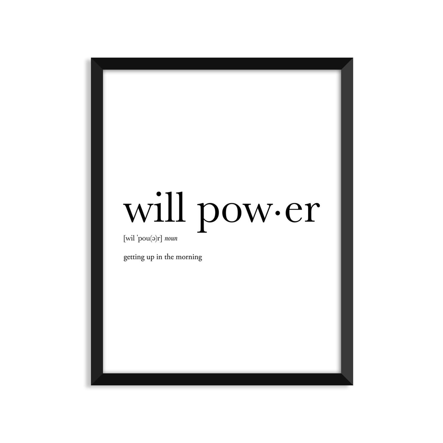 Will Power Definition - Unframed Art Print Or Greeting Card