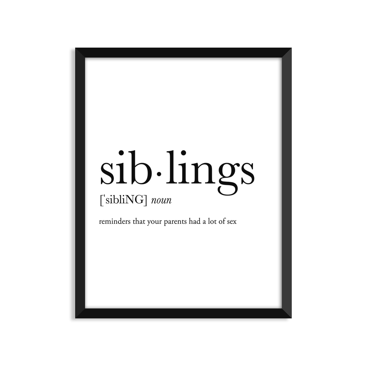 Siblings Definition - Unframed Art Print Or Greeting Card