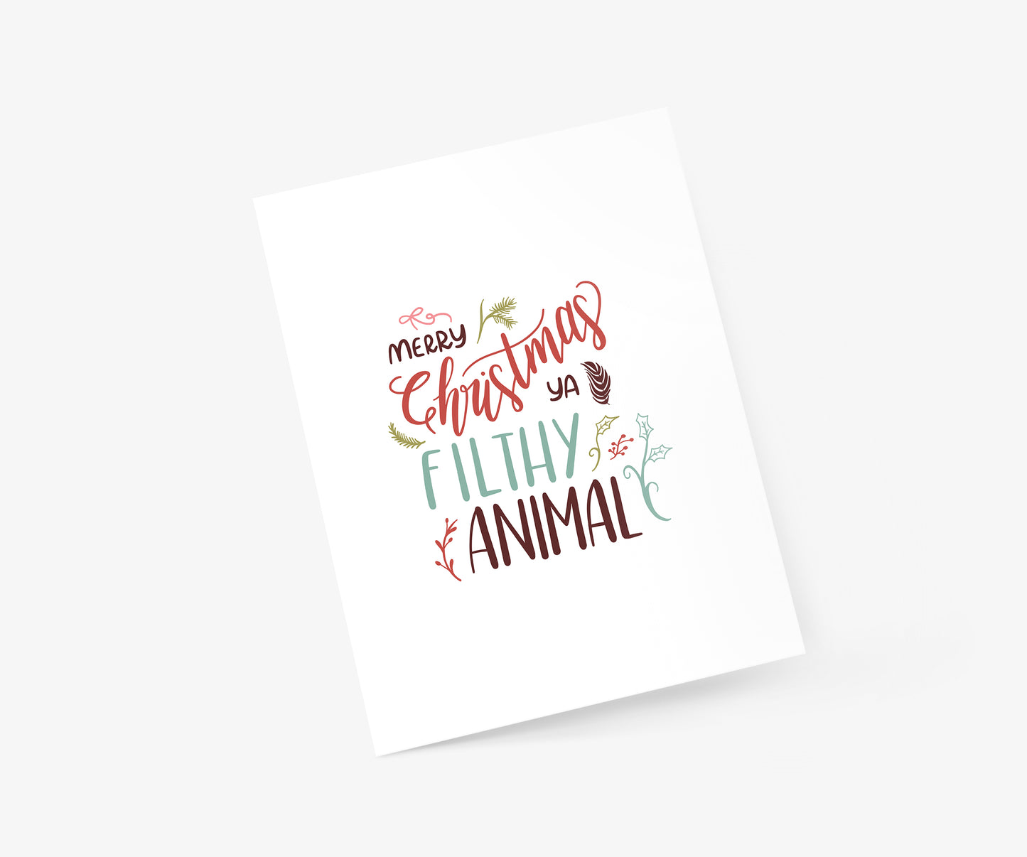 Merry Christmas Ya Filthy Animal Christmas Card | Footnotes Paper