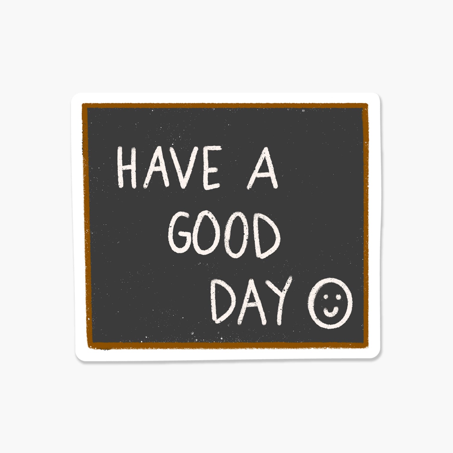 Have a Good Day Chalkboard Everyday Sticker | Footnotes Paper