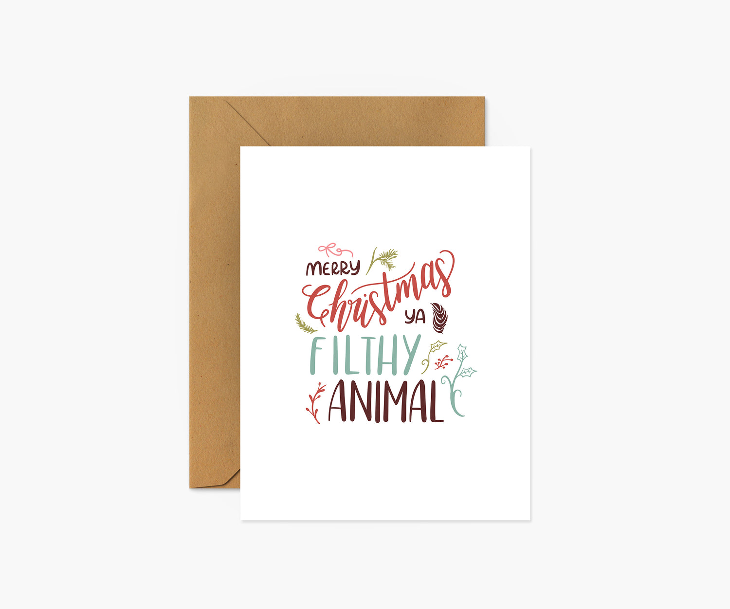 Merry Christmas Ya Filthy Animal Christmas Card | Footnotes Paper