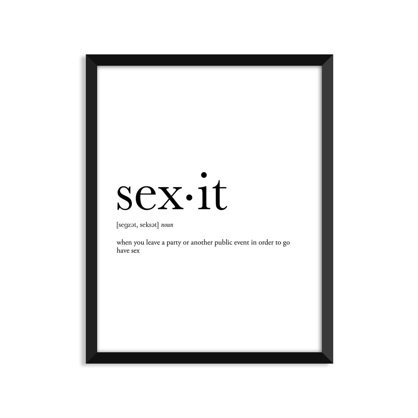Sexit Definition - Unframed Art Print Or Greeting Card