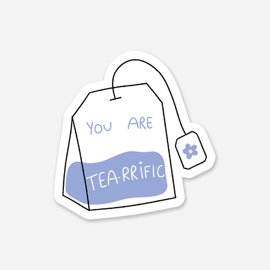 You are Tea - rrific Teabag - sticker for tea lover - Footnotes Paper